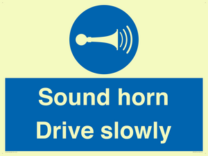 Sound horn Drive slowly